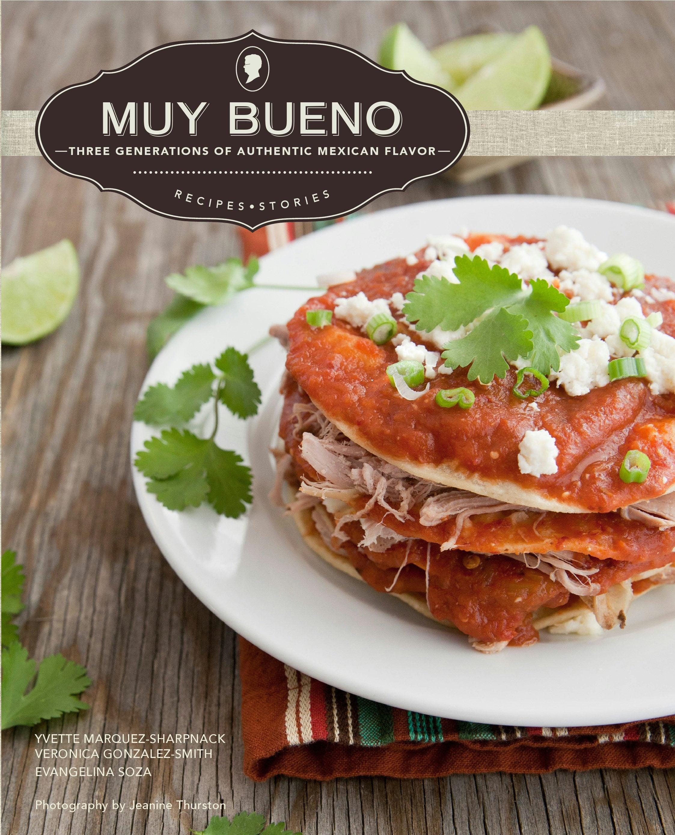 Book cover image for Muy Bueno: Three Generations of Authentic Mexican Flavor ISBN: 9780781886642